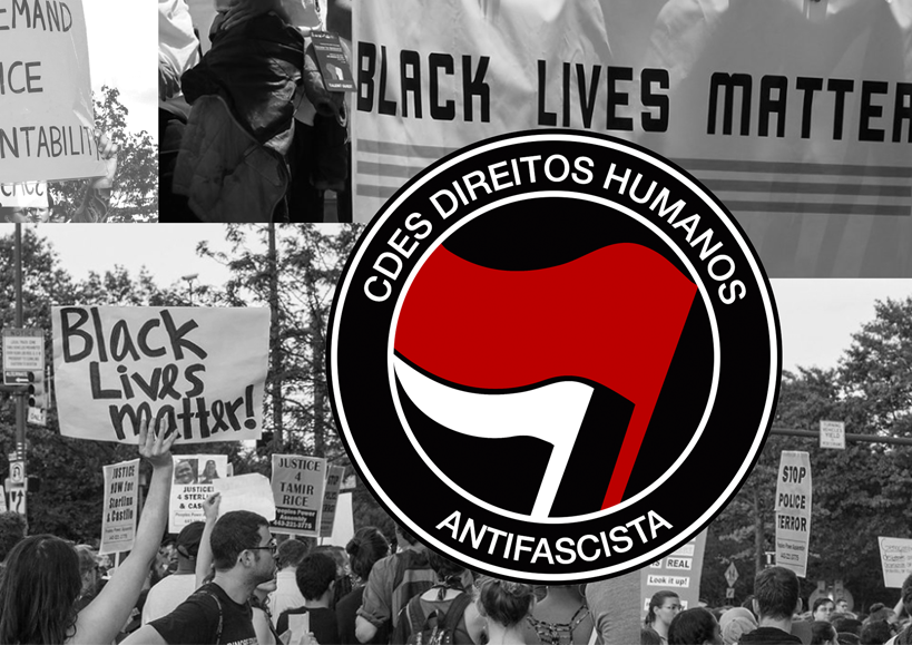 NÃO AO AVANÇO DO FASCISMO! CONTRA A VIOLÊNCIA POLICIAL! #VidasNegrasImportam